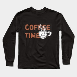 Coffee Time Long Sleeve T-Shirt